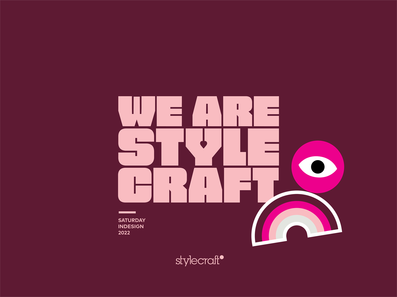 Saturday Indesign Stylecraft Saturday Indesign 2022 Campaign